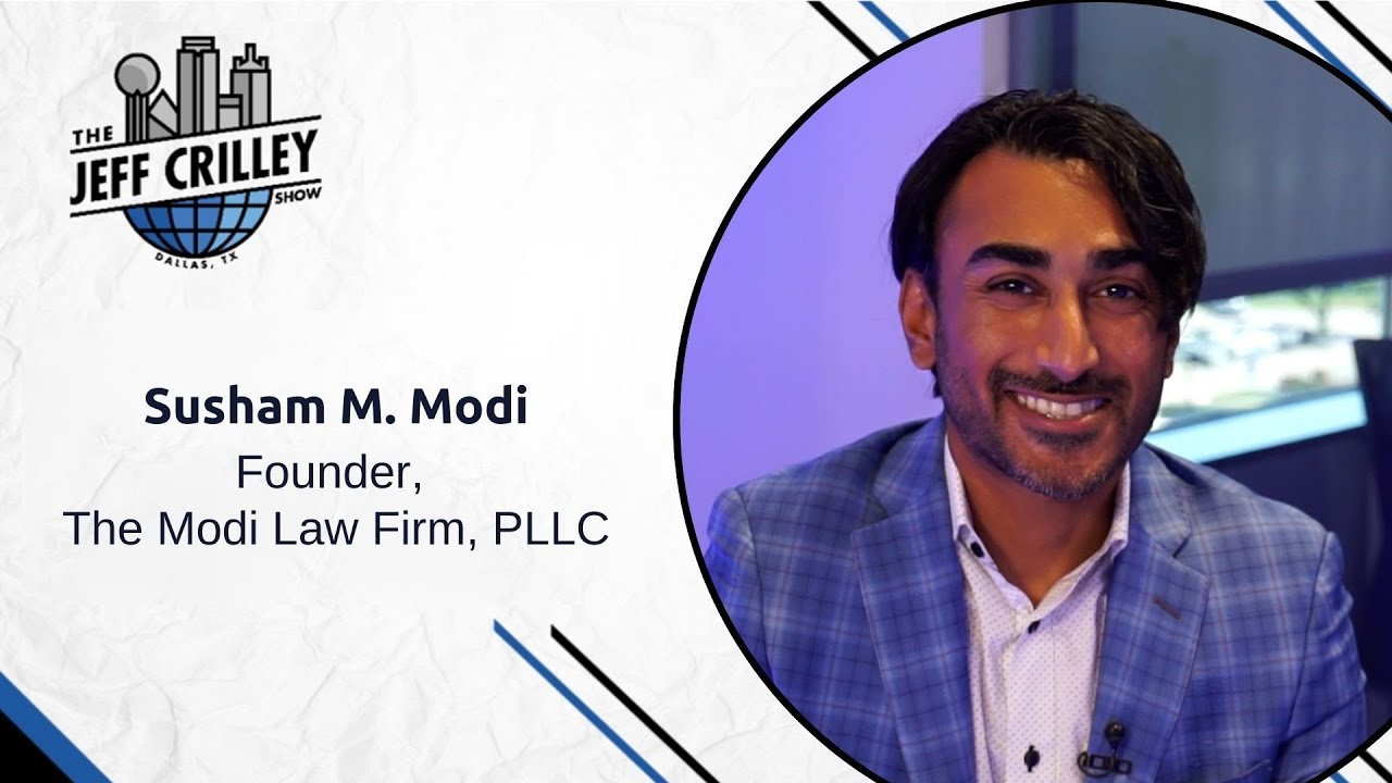 Navigating Immigration Law: Insights from Susham M. Modi of The Modi Law Firm