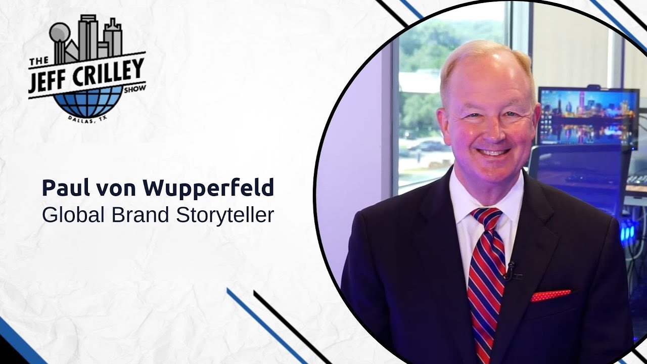 The Art of Storytelling with Paul von Wupperfeld: Insights from a Global Brand Storyteller