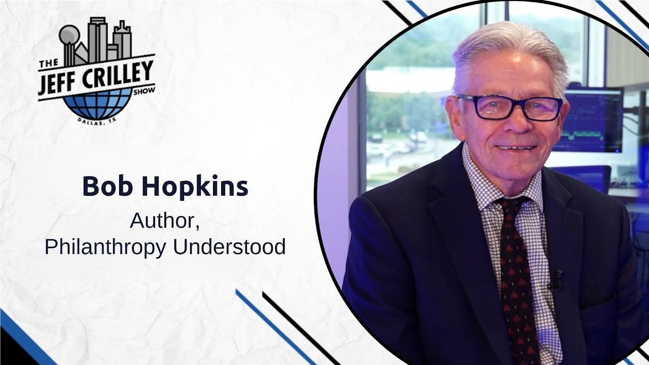 Philanthropy Understood: A Journey of Heart and Service with Bob Hopkins