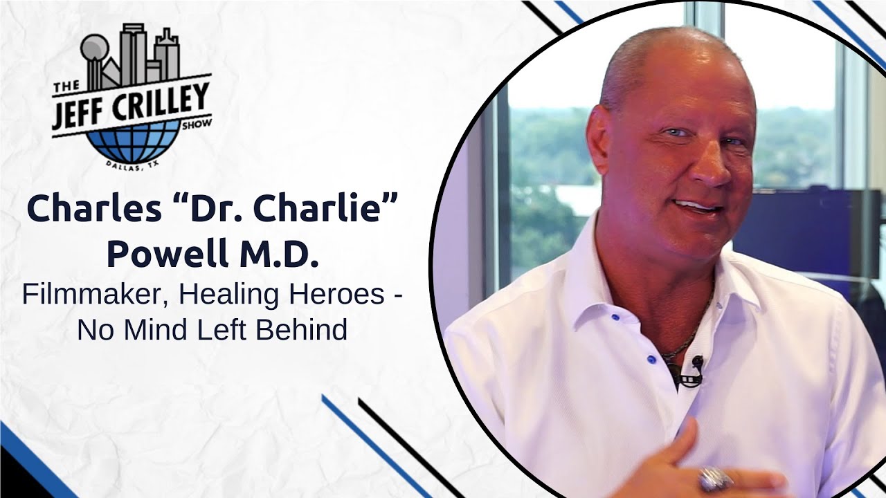 Transforming Trauma: Dr. Charlie Powell’s Journey into Healing Heroes