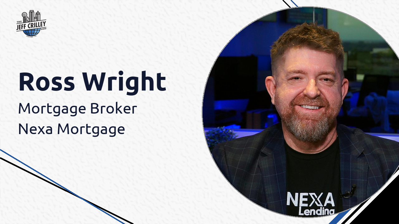 Ross Wright, Nexa Mortgage | The Jeff Crilley Show