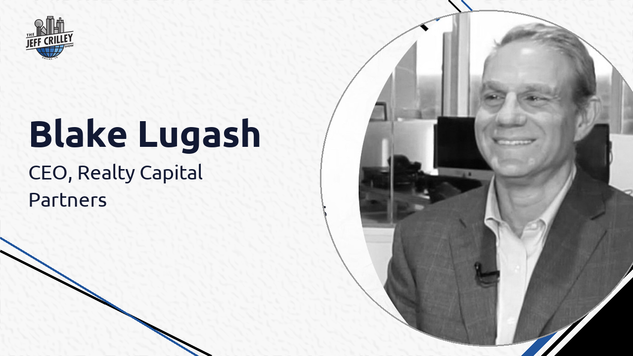 Blake Lugash, CEO, Realty Capital Partners | The Jeff Crilley Show